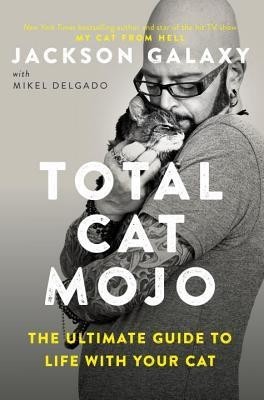 Total Cat Mojo: The Ultimate Guide to Life with Your Cat foto