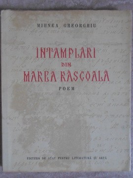 INTAMPLARI DIN MAREA RASCOALA. POEM-MIHNEA GHEORGHIU-235686 foto