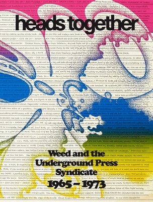 Heads Together: Weed and the Underground Press Syndicate, 1965-1973 foto