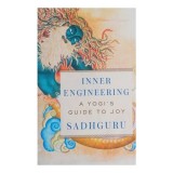 Inner Engineering: A Yogi's Guide To Joy