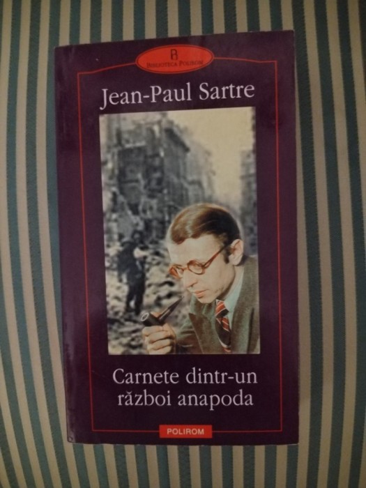 Jean-Paul Sartre Carnete dintr-un razboi anapoda