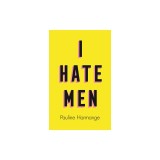 I Hate Men