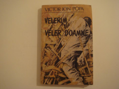 Velerim si veler Doamne - Victor Ion Popa Editura Minerva 1990 foto