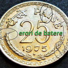 Moneda exotica 25 PAISE - INDIA, anul 1975 *cod 2232 UNC + ERORI MAJORE BATERE