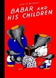 Babar and His Children - Carte in Engleza - Babar Story, Tripleti, Alexander, Celesteville - Copii, Parinti