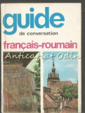 Cumpara ieftin Guide de Conversation Francais-Roumain - Sorina Bercescu