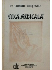 Tiberiu Ghitescu - Etica medicala (Editia: 1992) foto