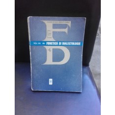 FONETICA SI DIALECTOLOGIE VOL. VIII