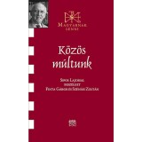 K&ouml;z&ouml;s m&uacute;ltunk - Besz&eacute;lget&eacute;s Sipos Lajossal - Finta G&aacute;bor
