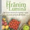 Sa Ne Hranim In Lumina - Doreen Virtue, Becky Black