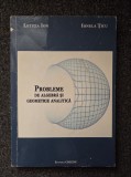 PROBLEME DE ALGEBRA SI DE GEOMETRIE ANALITICA - Letitia Ion, Ionela Ticu