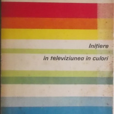 Gh. Mitrofan, G. Pflanzer - Initiere in televiziunea in culori