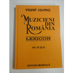 MUZICIENI DIN ROMANIA - VIOREL COSMA - vol. IX ( 9 )