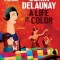 Sonia Delaunay: Art Is Life