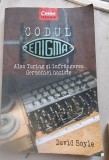 Codul Enigma. Alan Turing si infrangerea Germaniei Naziste - David Boyle