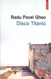 DISCO TITANIC-RADU PAVEL GHEO-361565