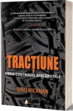 Tracțiune. Preia controlul afacerii tale - Paperback brosat - Gino Wickman - Act și Politon