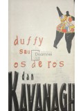 Dan Kavanagh - Duffy sau os de ros (Editia: 2005)