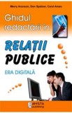 Ghidul redactarii in relatii publice - Merry Aronson, Don Spetner