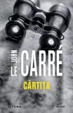 C&acirc;rtița - Paperback brosat - John le Carr&eacute; - Litera