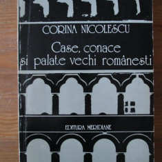 Corina Niculescu - Case conace si palate vechi romanesti casa vila palat 200 il.