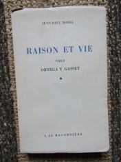 Raison et vie. Chez Ortega y Gasset-JEAN-PAUL BOREL