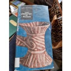 Vldimir Dumitrescu - L&#039;Art Prehistorique en Roumanie