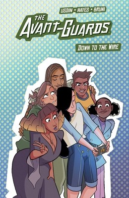 The Avant-Guards Vol. 3: Down to the Wire foto