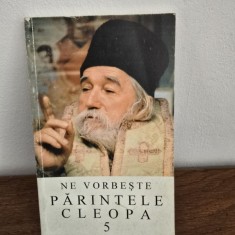 Ne vorbeste Parintele Cleopa 5