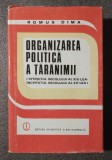 Romus Dima - Organizarea politică a țărănimii: sf&acirc;rșitul sec. XIX-&icirc;nceputul s XX