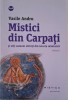 Mistici din Carpati si alti oameni slaviti din istoria mantuirii, vol. I &ndash; Vasile Andru