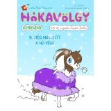 H&oacute;kav&ouml;lgy 9. - M&eacute;g nincs itt a h&oacute; v&eacute;ge - Gy&uuml;k&eacute;r Zs&oacute;fia