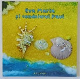 EVA MARIA SI CONDEIERUL PAUL de PAUL ARETU , 2014