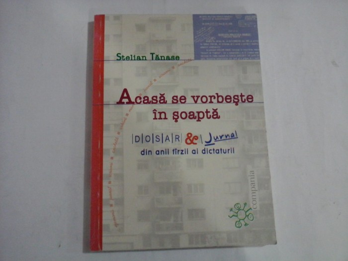 ACASA SE VORBESTE IN SOAPTA - STELIAN TANASE