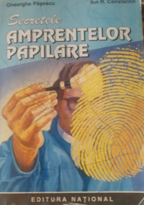 SECRETELE AMPRENTELOR PAPILARE - GHEORGHE PASESCU, ION R. CONSTANTIN foto