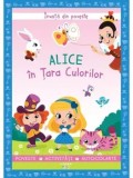 Cumpara ieftin Alice in Tara Culorilor. Invata din poveste/Catherine Metzmeyer, Sandrine Lamour