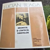 Lucian Blaga, Hronicul si cantecul varstelor. Album Documentar - Radu Carpinisianu