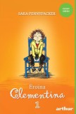 Eroina Clementina (Vol. 1) - PB - Paperback brosat - Sara Pennypacker - Arthur