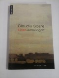 EXTAZ Jurnal ingrat - Claudiu SOARE