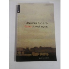 EXTAZ Jurnal ingrat - Claudiu SOARE