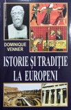 Istorie si traditie la europeni - Dominique Venner