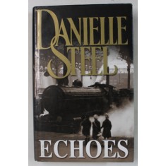 ECHOES by DANIEL STEEL , 2004