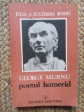 Iulia si Ecaterina Murnu - George Murnu, poetul homerid