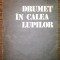 Nicolae Dragos, Mihai Stoian - Drumet in calea lupilor