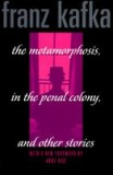 The Metamorphosis, in the Penal Colony, and Other Stories