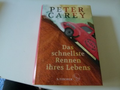 Das schnellste Rennen ihres Lebens - Peter Carey (Booker Preis) foto