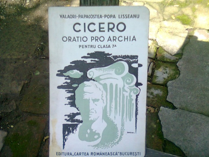 CICERO ORATIO PRO ARCHIA PENTRU CLASA A-7-A-VALAORI-PAPACOSTEA-POPA LISSEANU