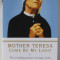 MOTHER TERESA , COME BE MY MY LIGHT , THE REVEALING PRIVATE WRITINGS , 2008