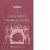 Radu Stanca. Teatralitate si modernitate - Petru Hamat