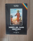 Seminte din Tarina Cuminteniei Vol. III - Ioan Mihaltan, Editura Episcopiei Oradea, Carte Crestina